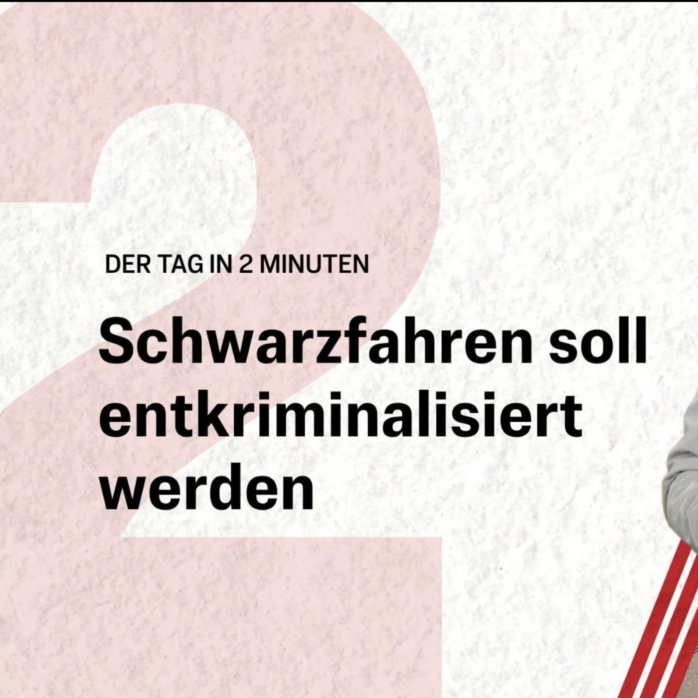Schwarzfahren bald straffrei? Justizministerin will Gesetz ändern | Der Tag in 2 Minuten