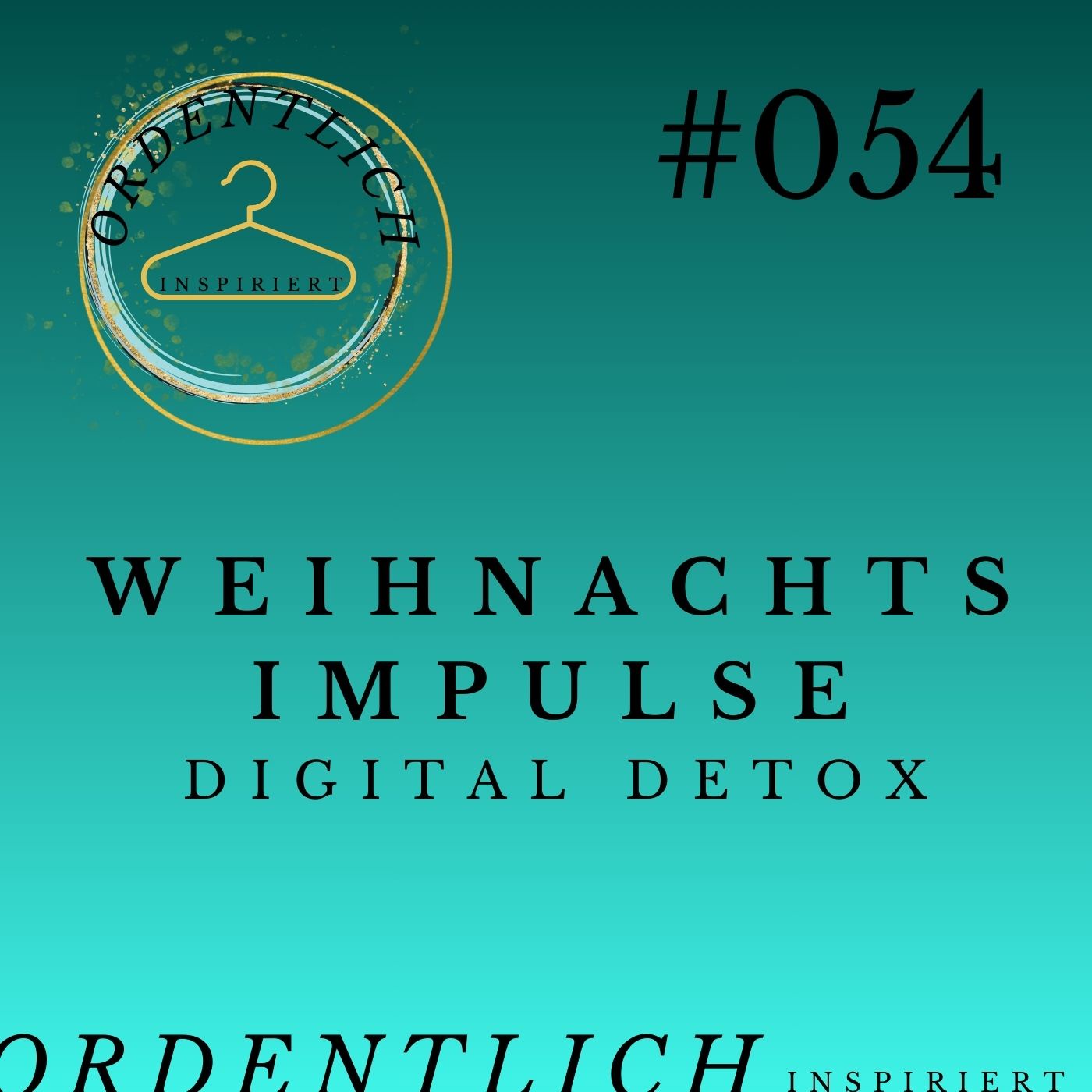 #054 Weihnachtsimpulse Digital Detox