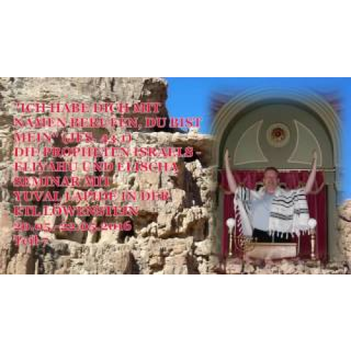 Die Propheten Israels Eliya Teil 7
