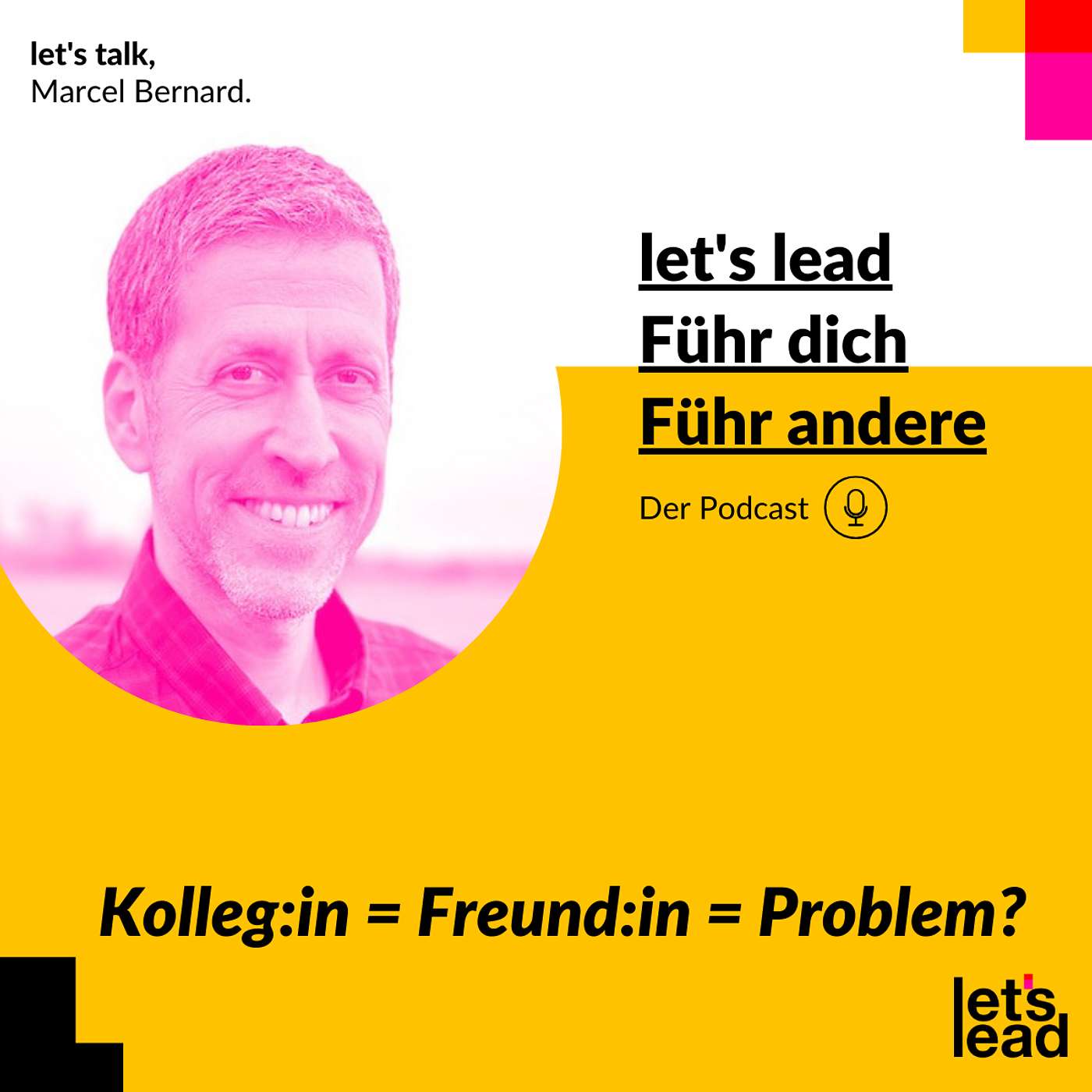 #161 Kolleg:in = Freund:in = Problem?