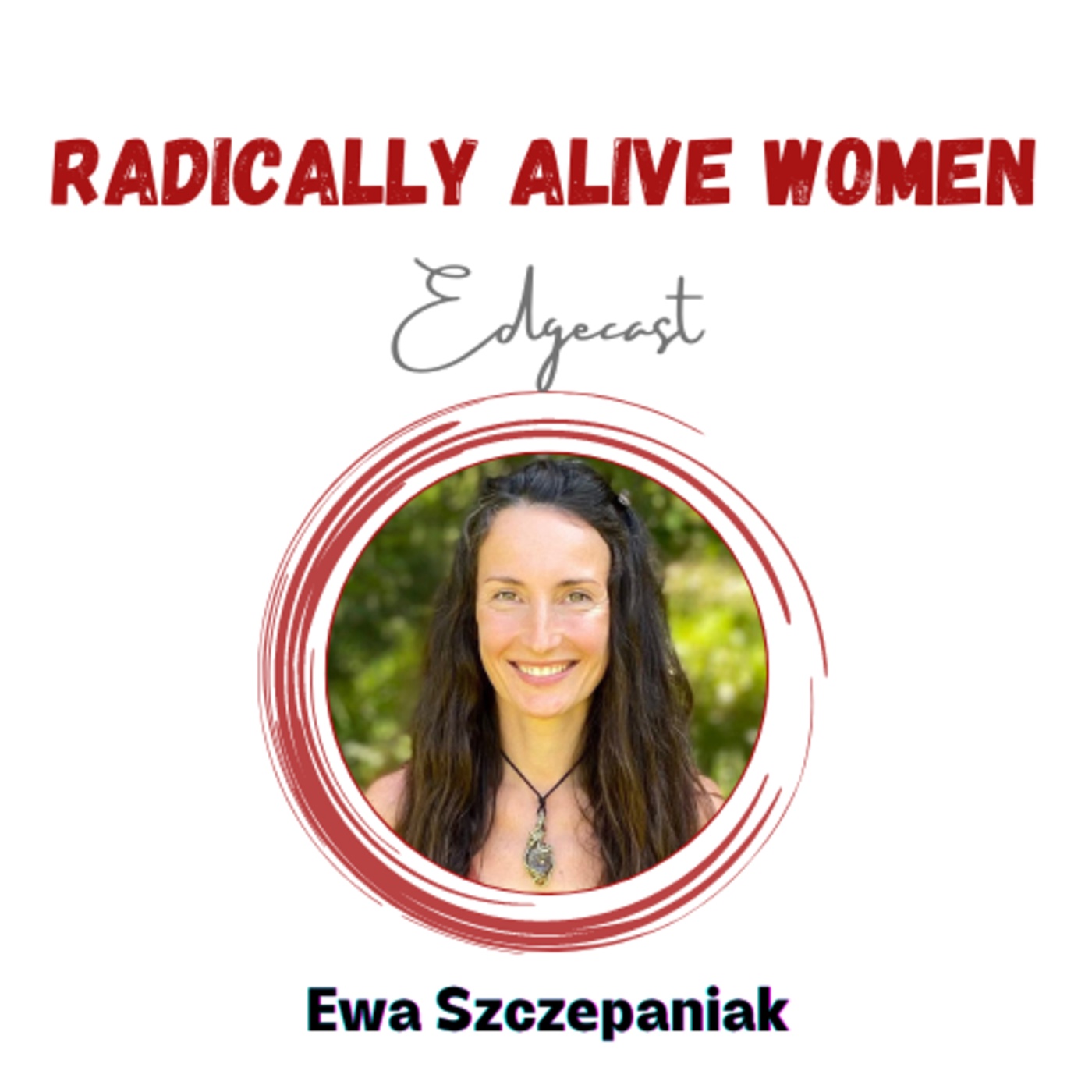 Sexuality and Aliveness: Ewa Szczepaniak