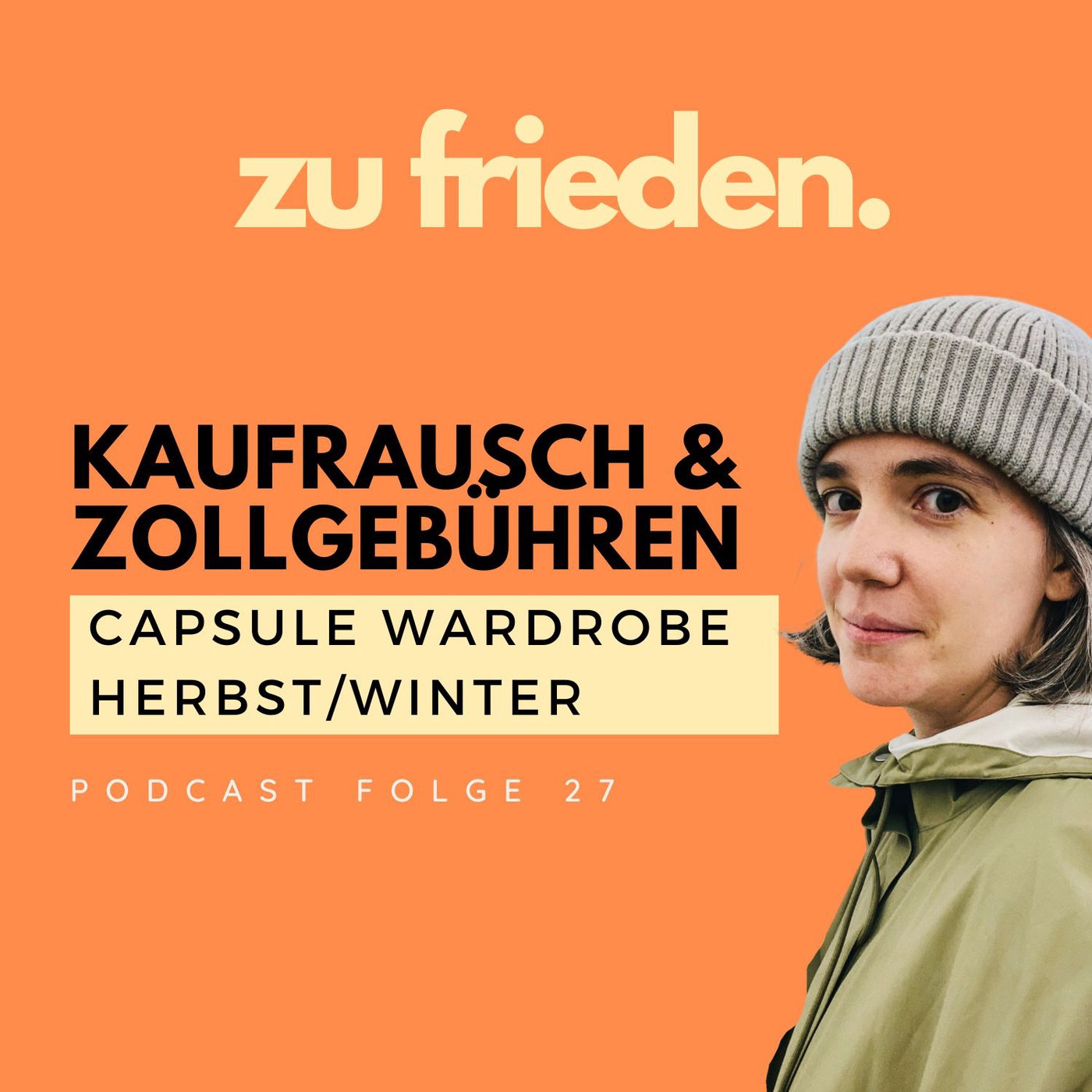 27 Meine Green Capsule Herbst/Winter | Von Kaufrausch bis Zollgebühren