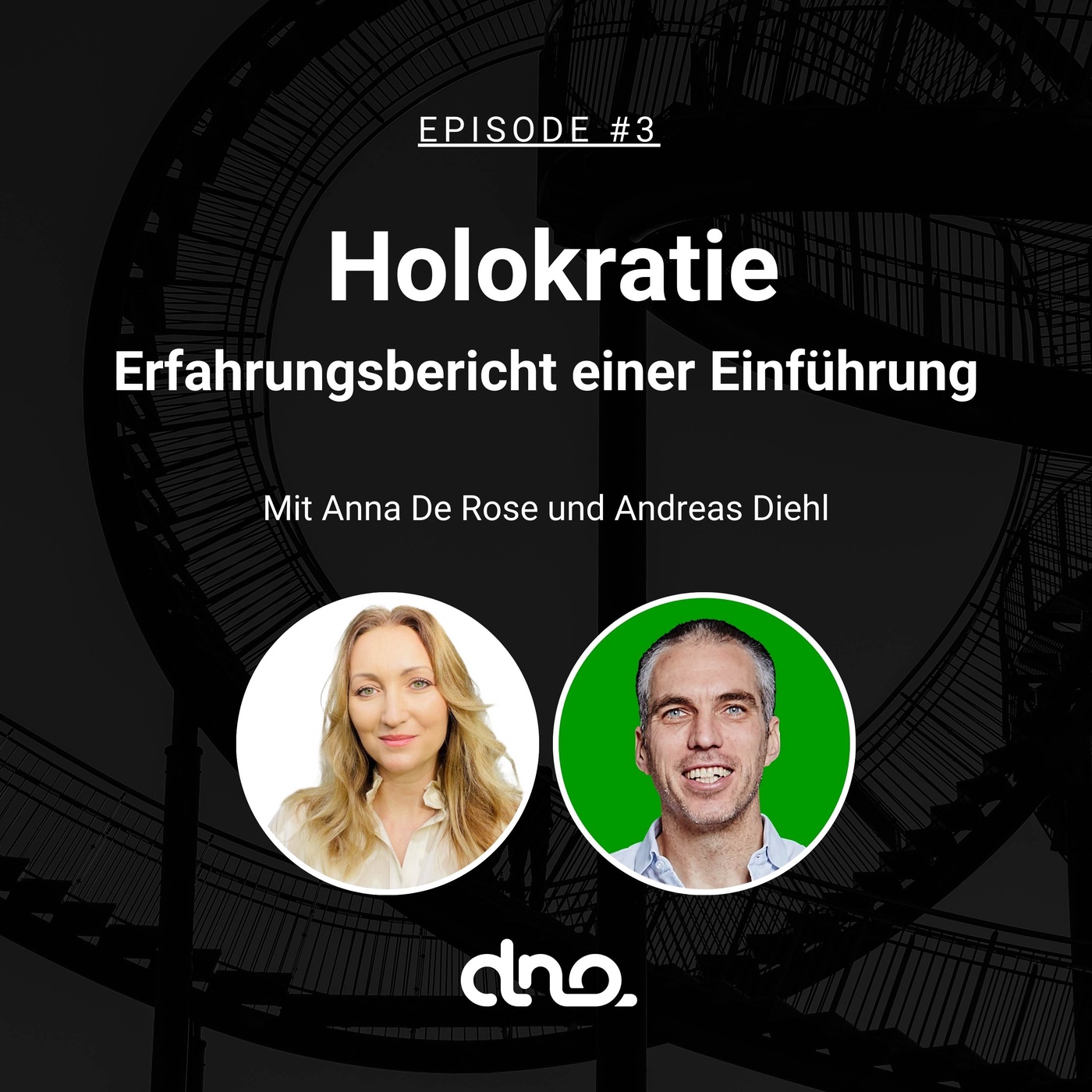 #3 - Holokratie - Erfahrungsbericht einer Einführung mit Anna De Rose