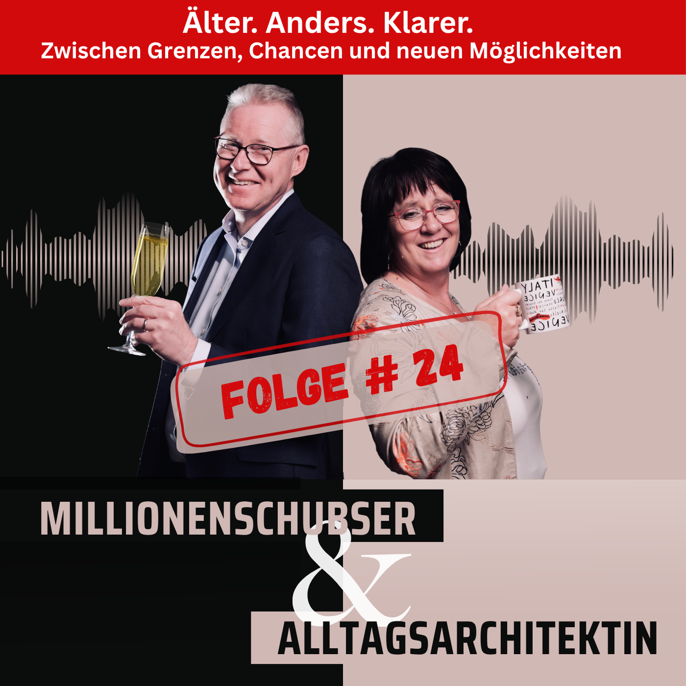 Älter. Anders. Klarer. - Zwischen Grenzen, Chancen und neuen Möglichkeiten