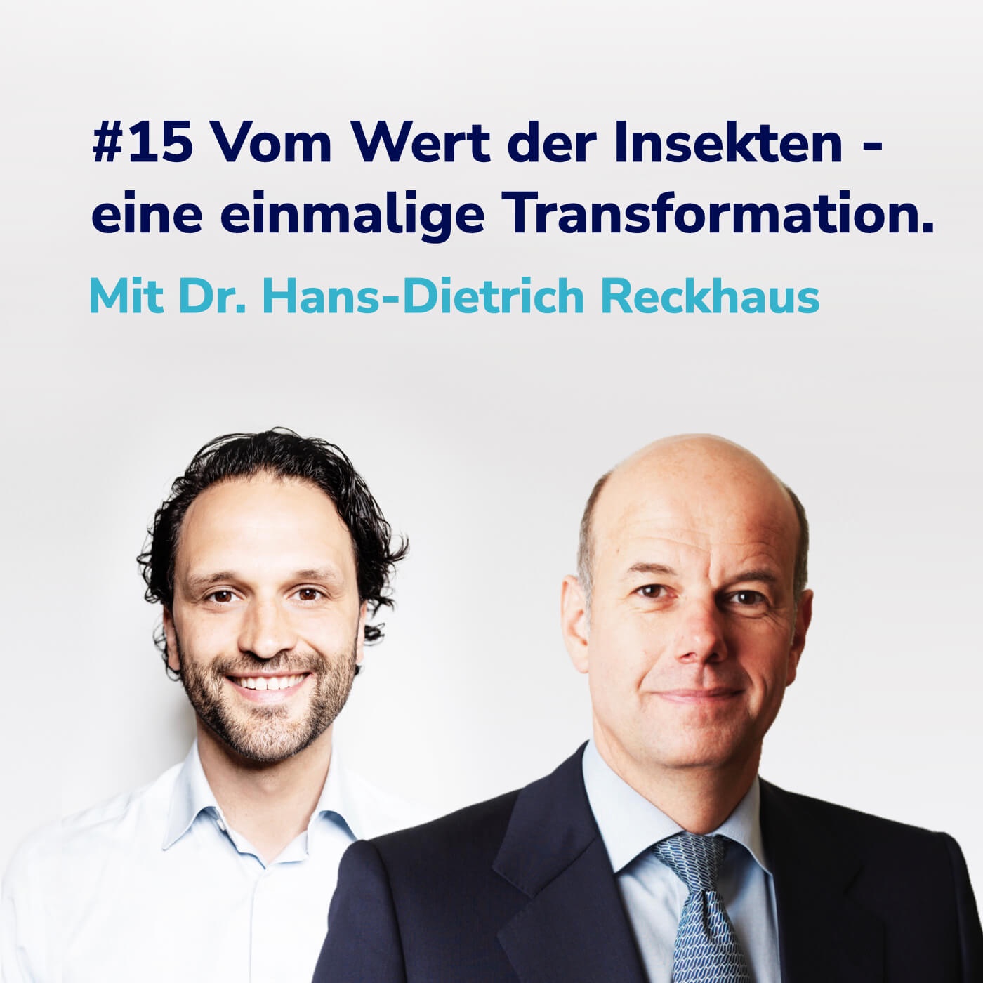 #15 Vom Wert der Insekten - eine einmalige Unternehmenstransformation I Mit Dr. Hans-Dietrich Reckhaus