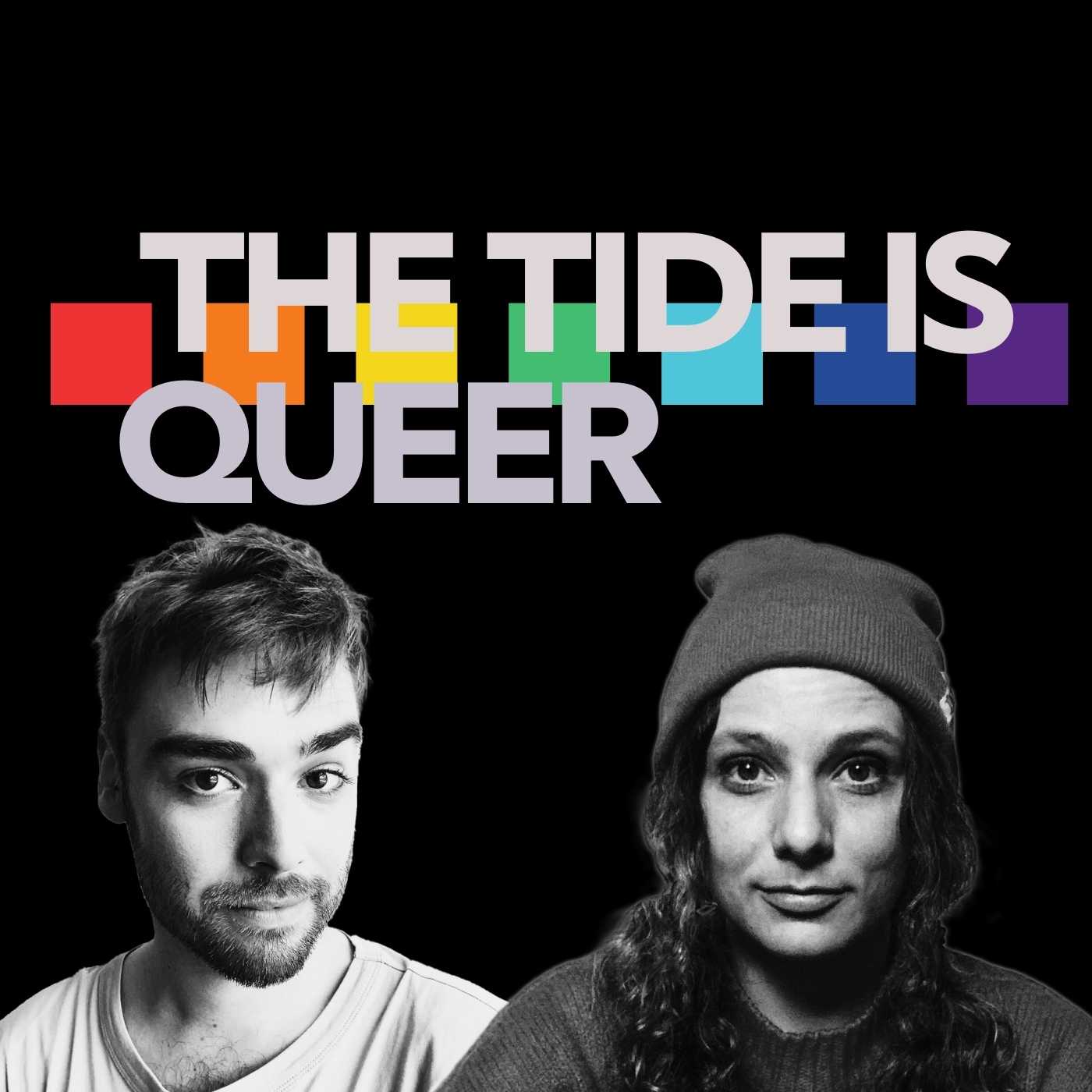 THE TIDE IS QUEER