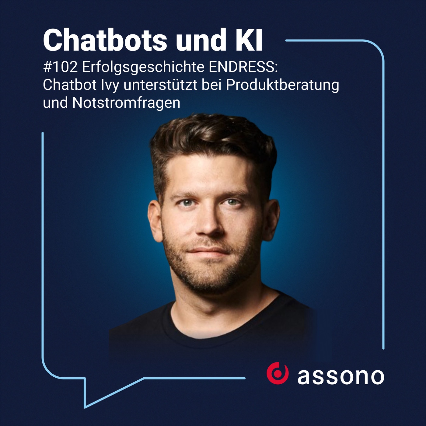 #102 Erfolgsgeschichte ENDRESS: Chatbot Ivy unterstützt bei Produktberatung und Notstromfragen
