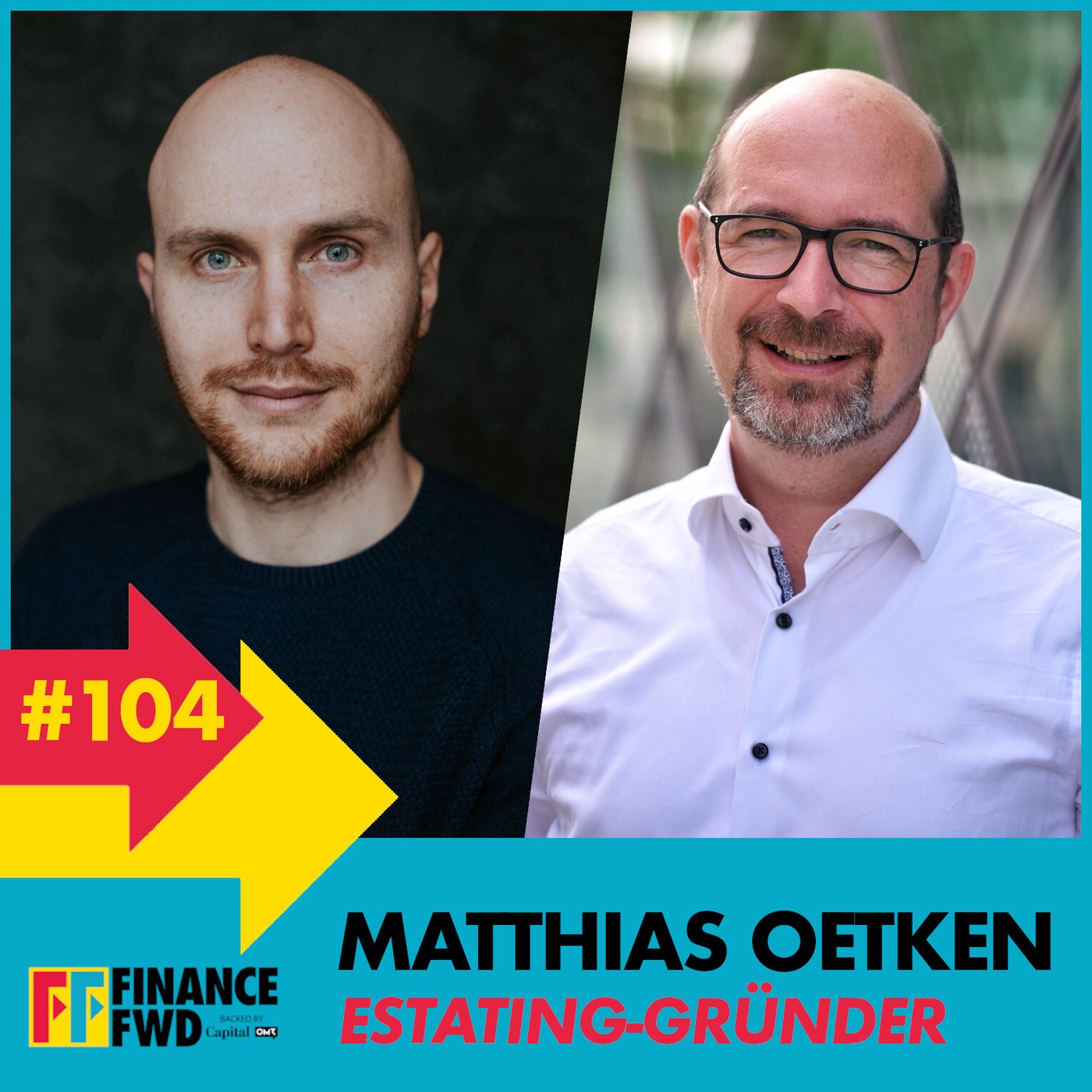 FinanceFWD #104 mit Estating-Gründer Matthias Oetken