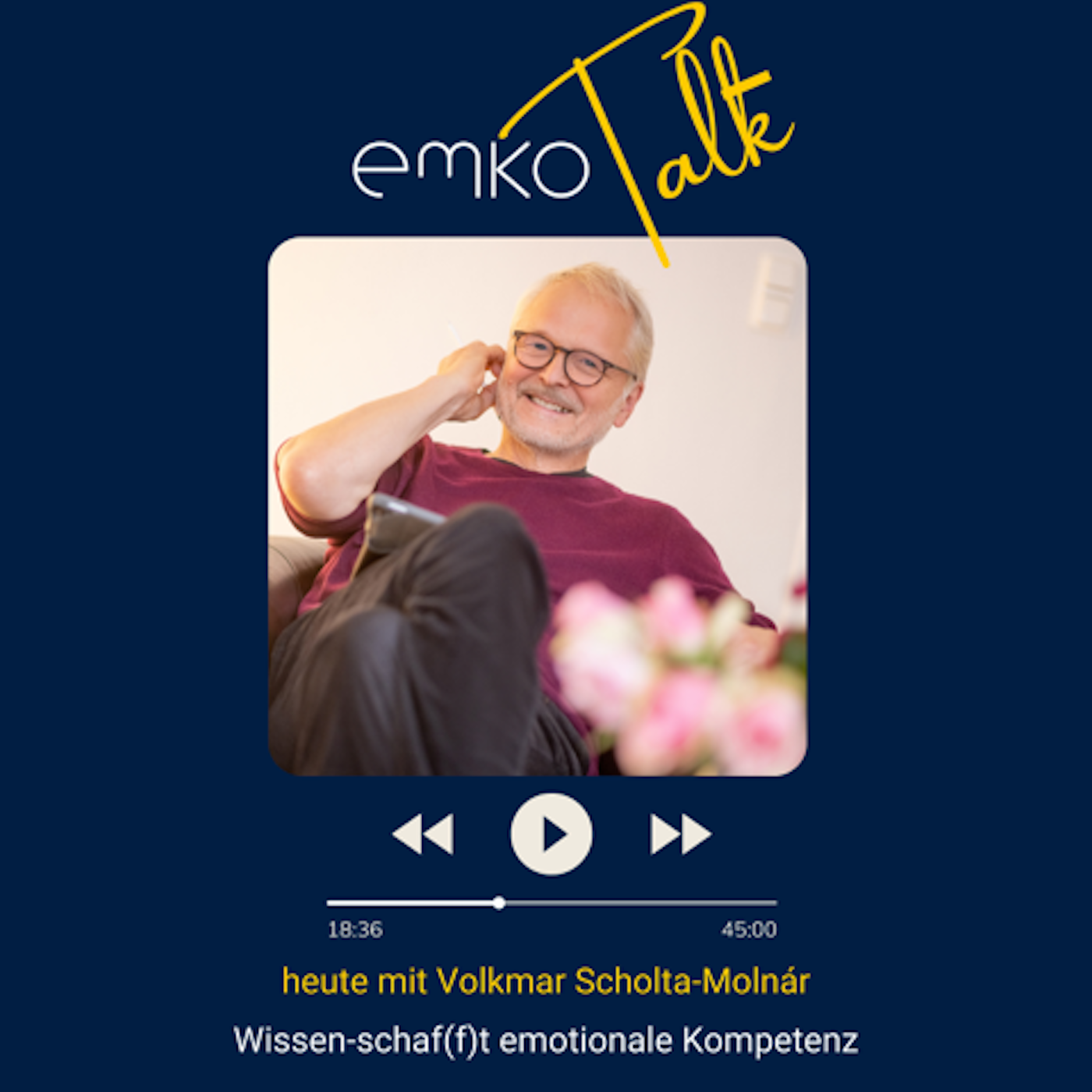 Folge 9 Im Gespräch mit Volkmar Scholta-Molnar über emotionale Kompetenz