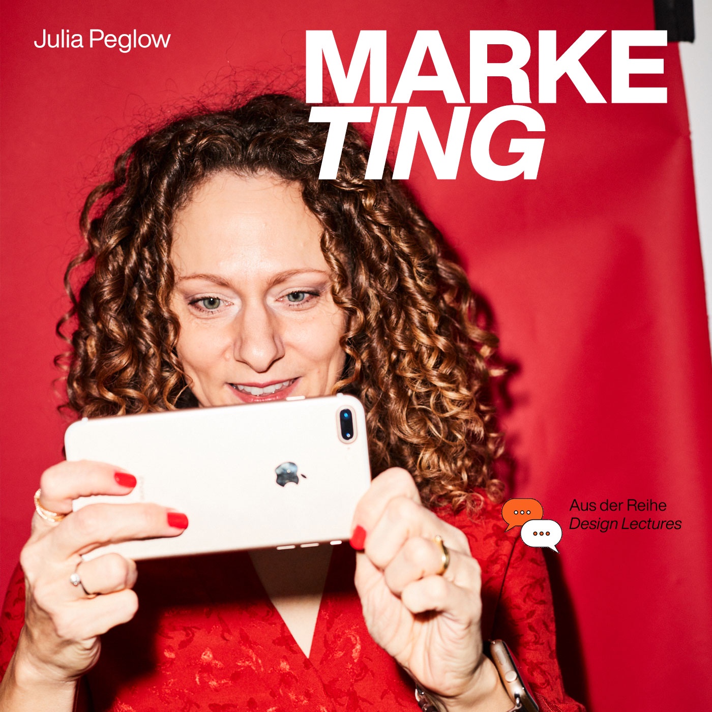 Julia Peglow: Design Lectures – »Marketing«