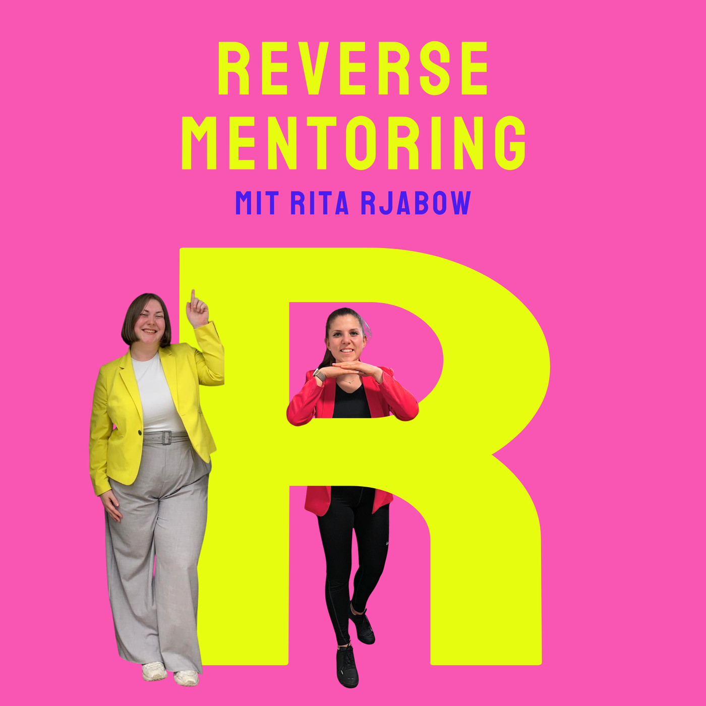 R wie Reverse Mentoring (mit Rita Rjabow): Wie wird aus „jung erklärt alt“ ein echtes Leadership-Tool?