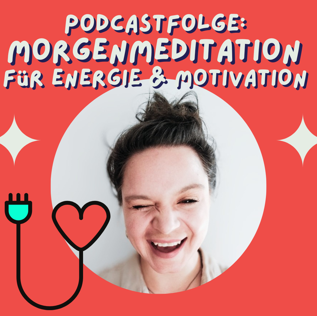 Morgenmeditation für Energie und Motivation (+Affirmationen)