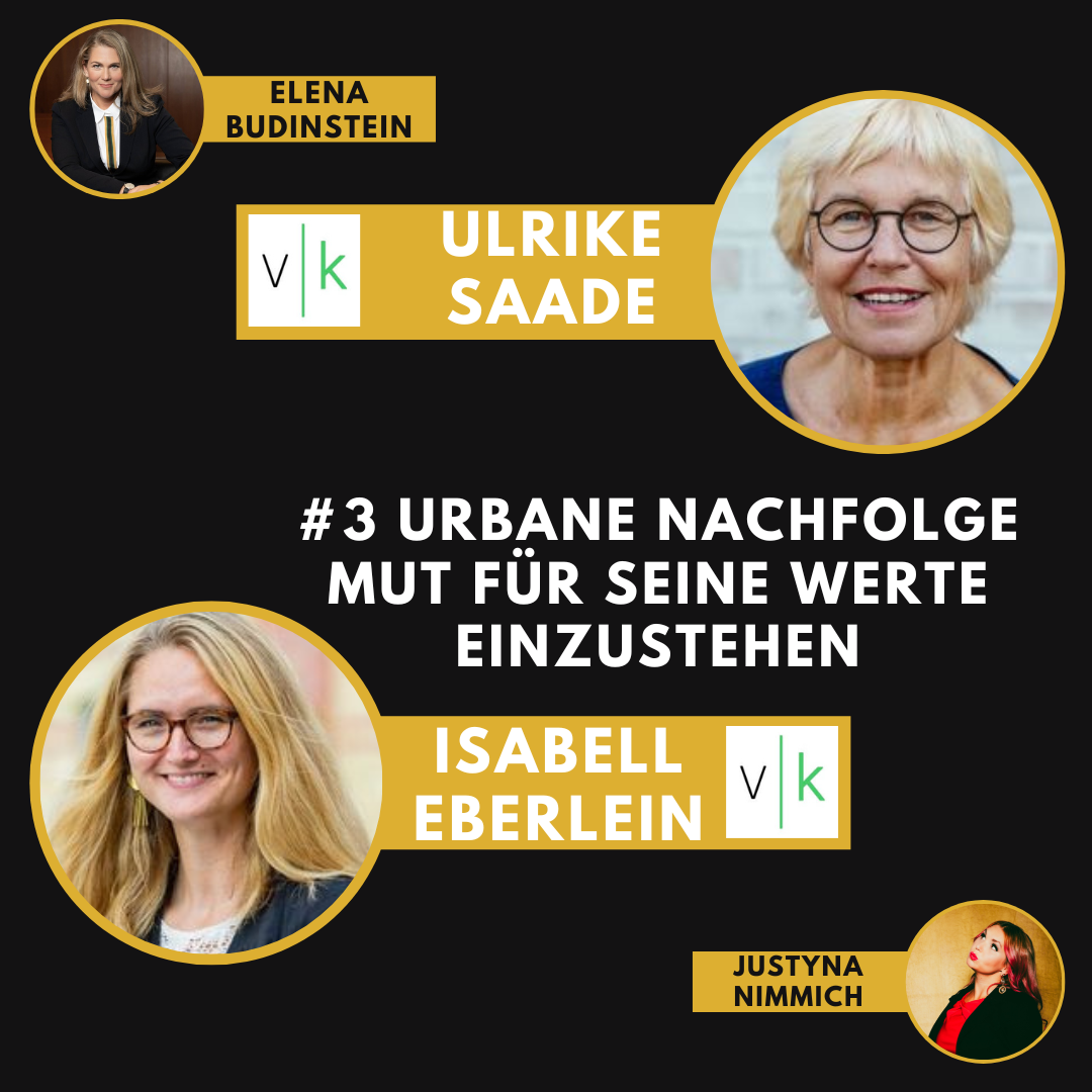 #3 urbane Nachfolge - Mut für seine Werte einzustehen Ulrike Saade and Isabell Eberlein