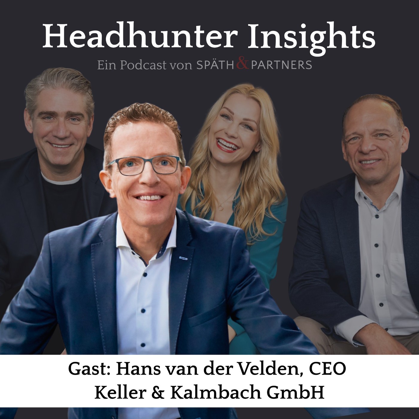 #27 Zwei Wochen im Lager: Wie sich der CEO-Blick verändert - Im Gespräch mit Hans van der Velden, CEO Keller & Kalmbach 