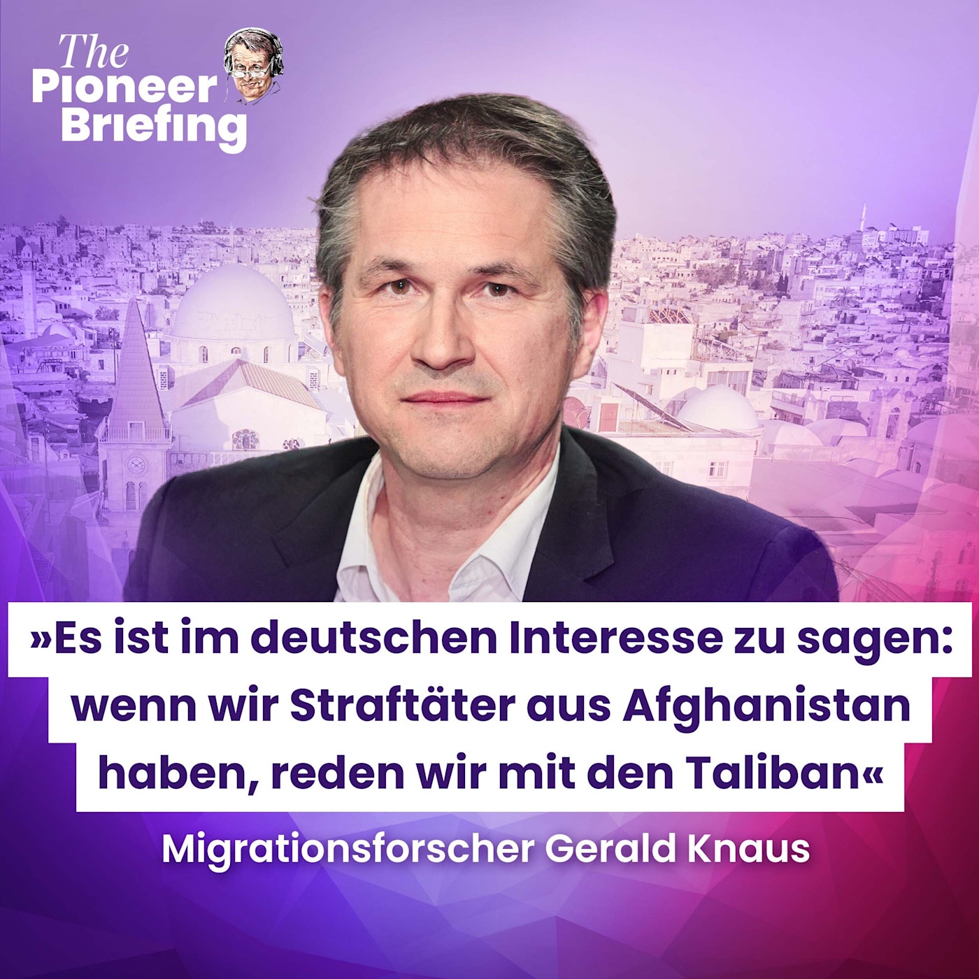 Migrationsforscher Knaus: „Syrien-Debatte: Wadephul ist Realist.” 