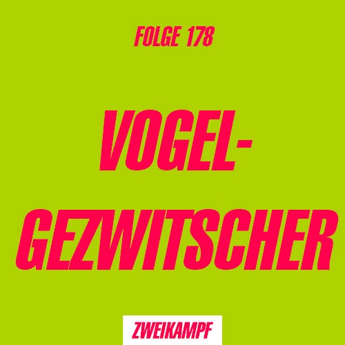 Folge 178: Vogelgezwitscher