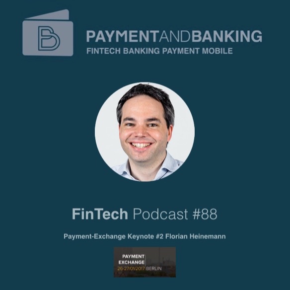 FinTech Podcast #88 - Zukunft des eCommerce - PEX-Berlin Keynote Florian Heinemann