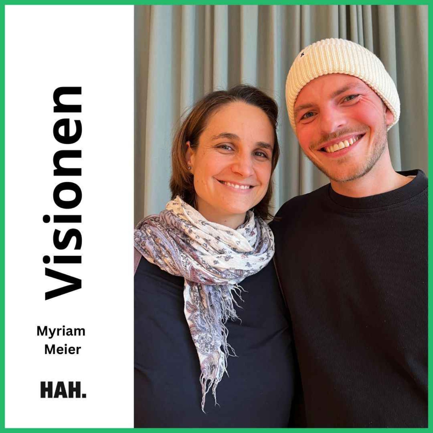 Wie entwickele ich eine Vision? – mit Myriam Meier | HAH #84