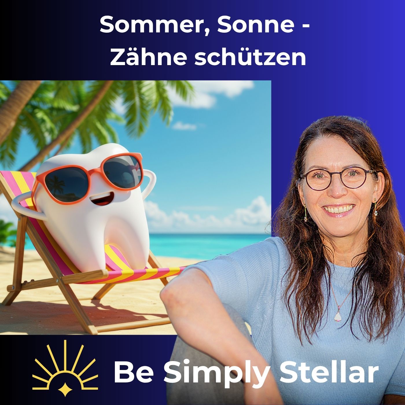 #4: Sommer, Sonne - Zähne schützen