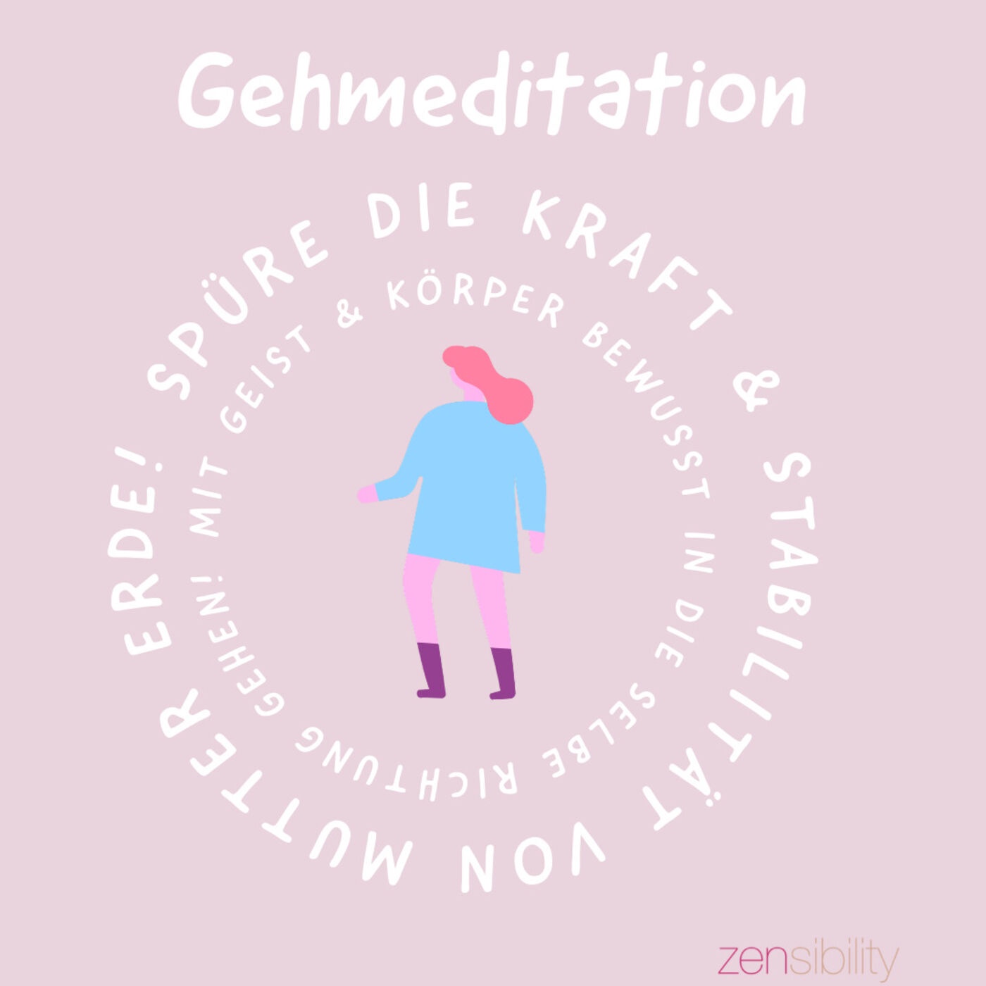 Achtsames gehen - Gehmeditation 🌸