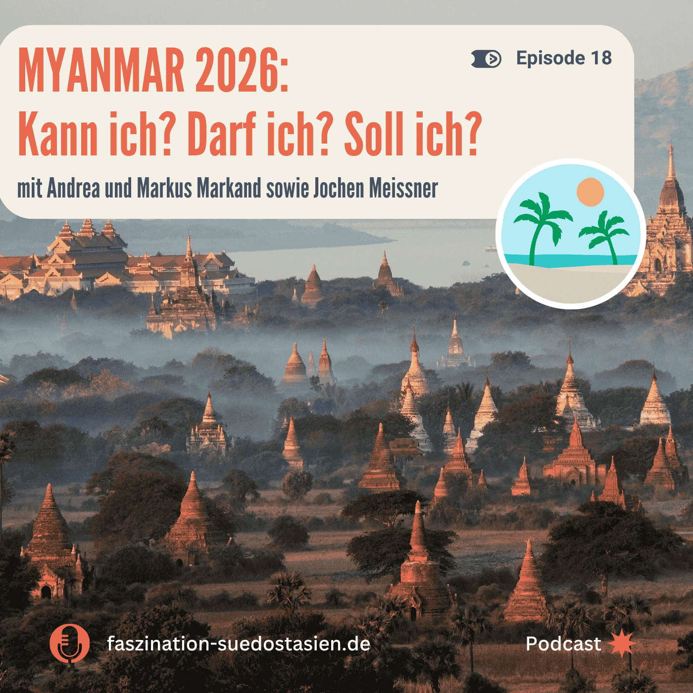 #18 Myanmar 2026: Kann ich? Darf ich? Soll ich?