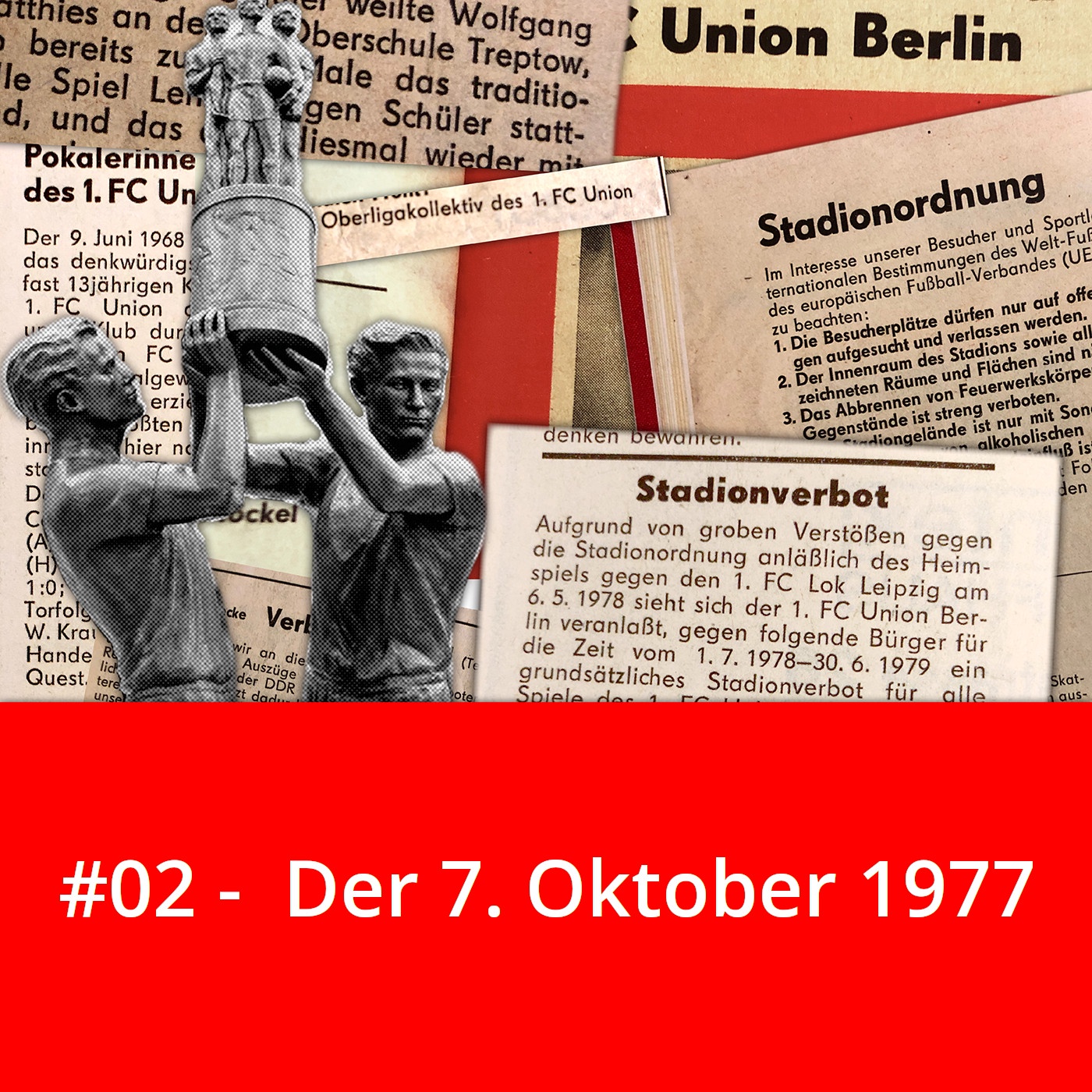 #02 – Union und die Krawalle am Republikgeburtstag 1977