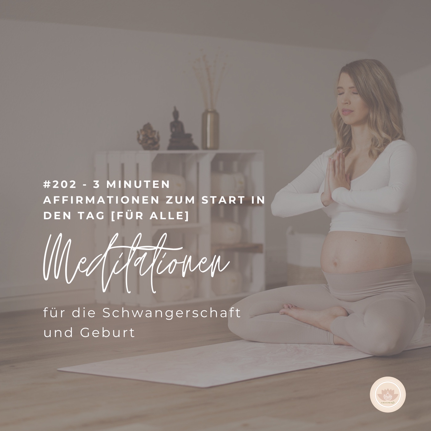 #202 - 3 Minuten Affirmationen zum Start in den Tag [Für Alle]