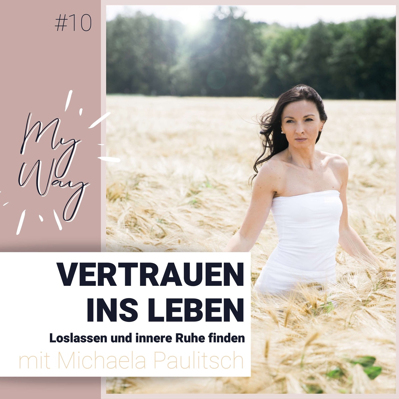 #10 Vertrauen ins Leben – Loslassen und innere Ruhe finden