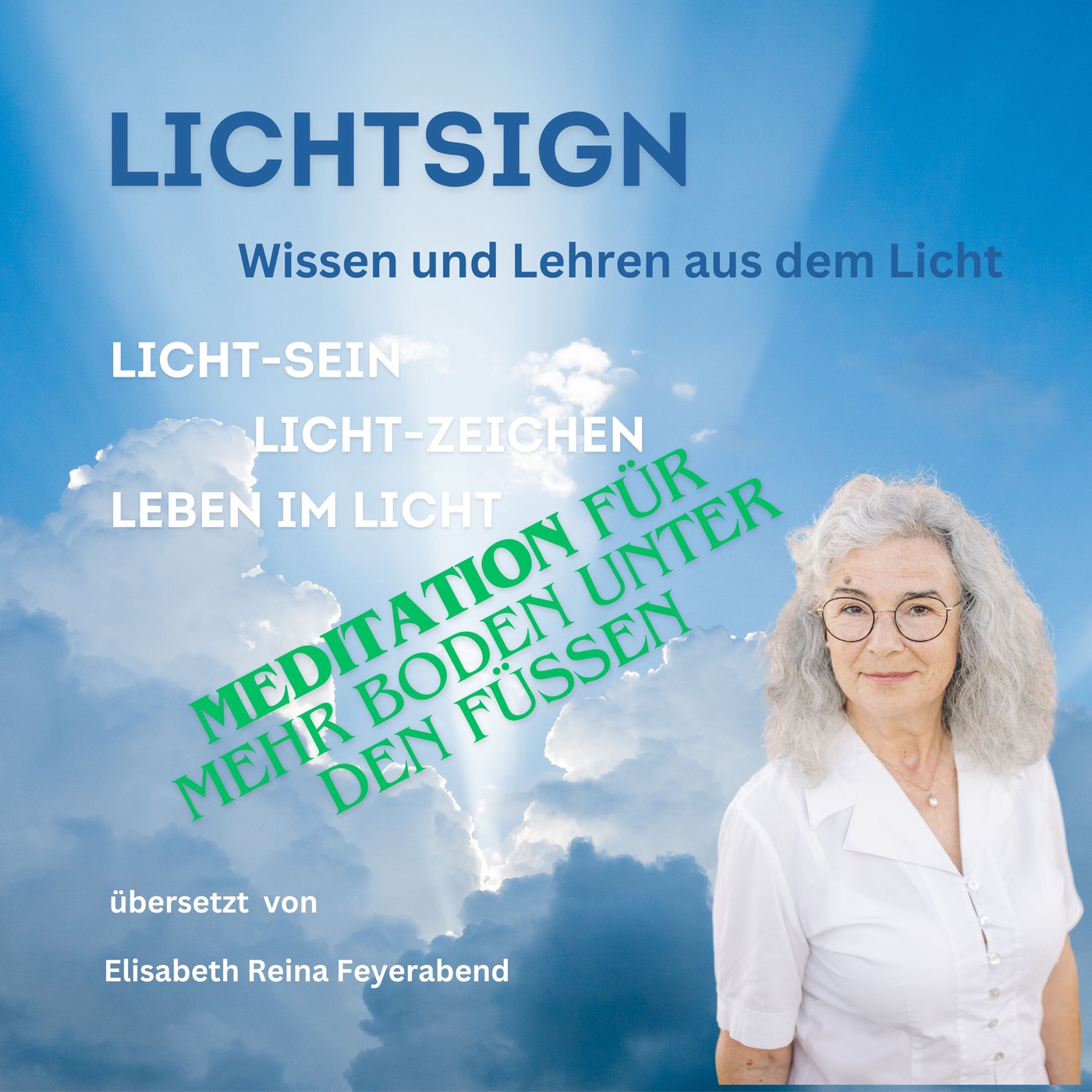 Folge 4 MEDITATION – Du brauchst wieder Boden unter den Füssen