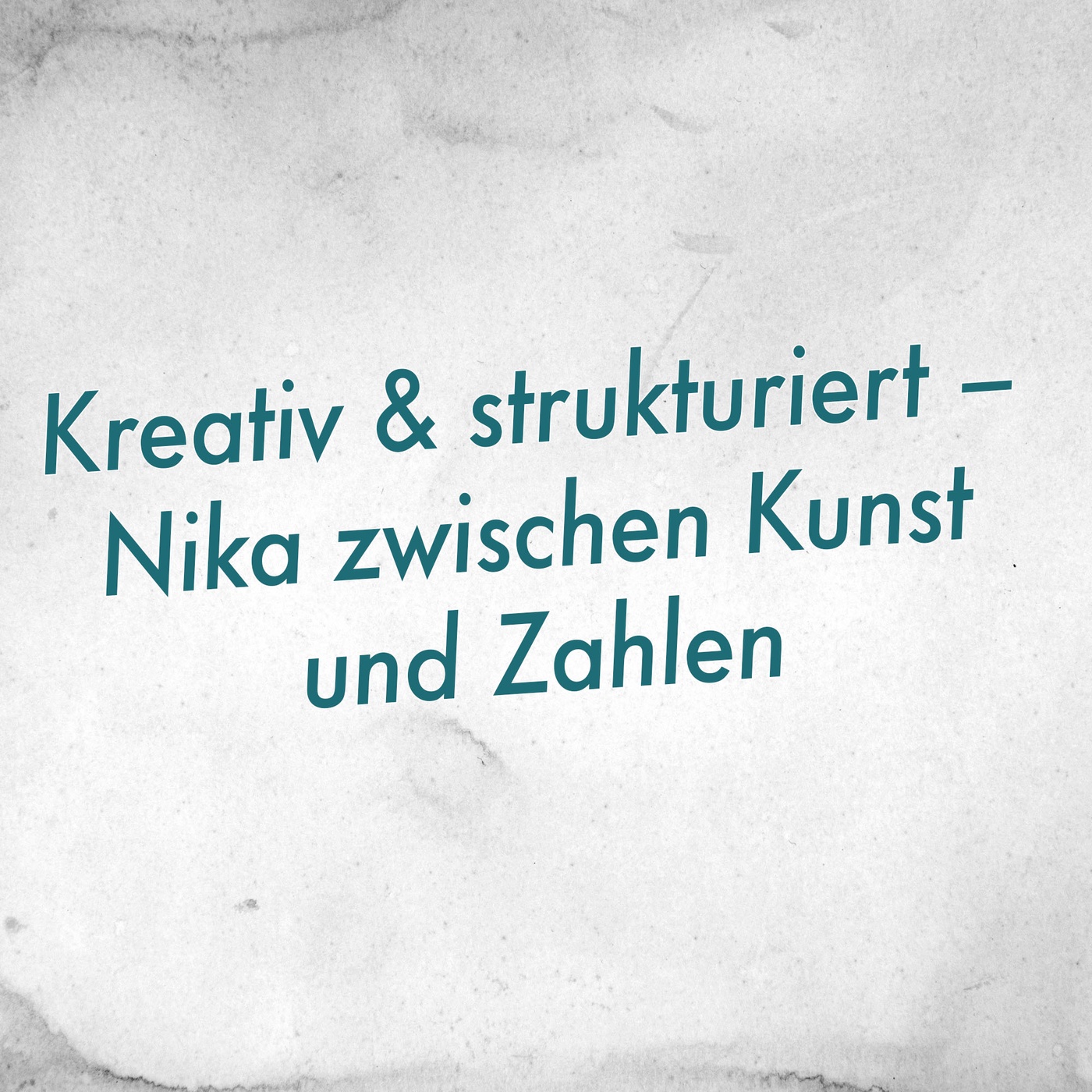Kreativ und strukturiert – Nika zwischen Kunst und Zahlen