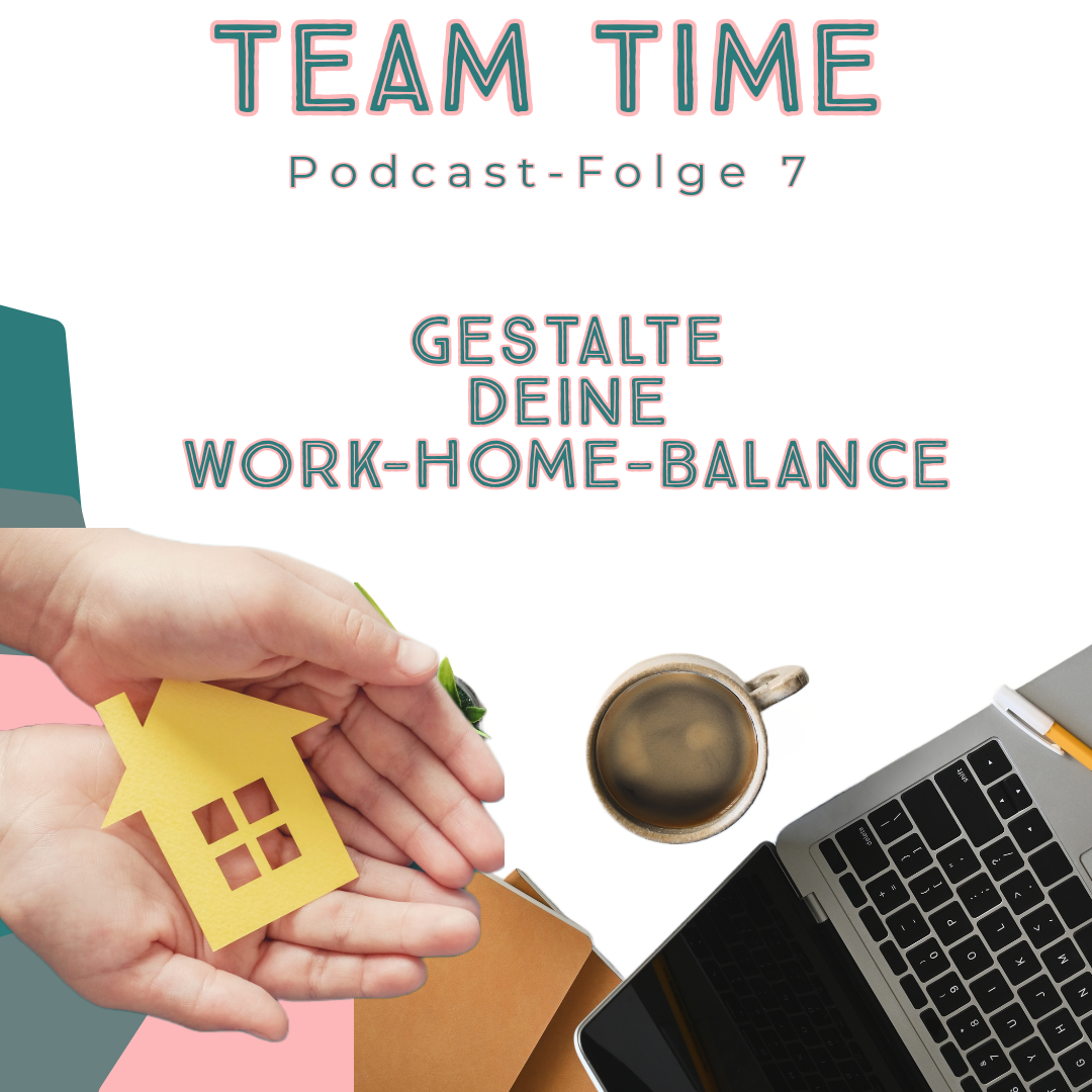 007 Wie du deine Work-Home-Balance gestaltest