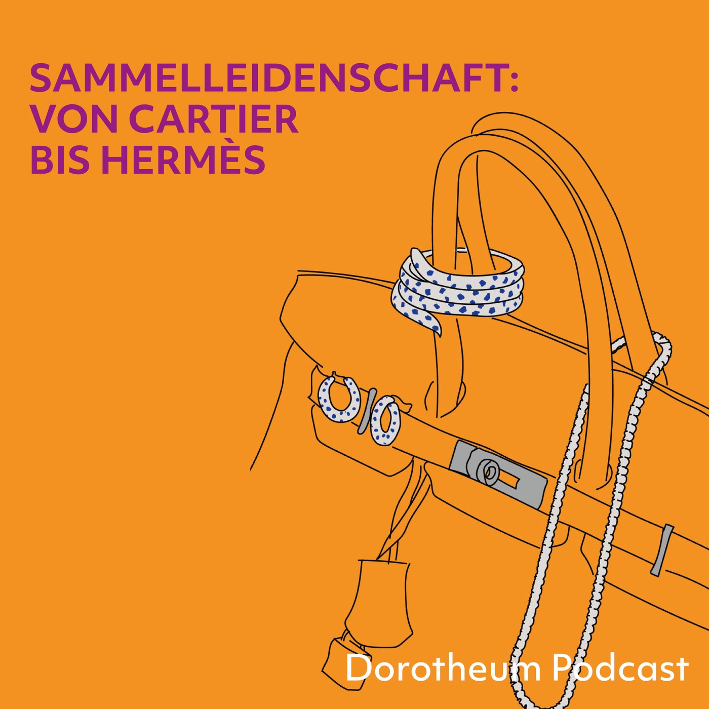 #11 Sammelleidenschaft: Von Cartier bis Hermès 