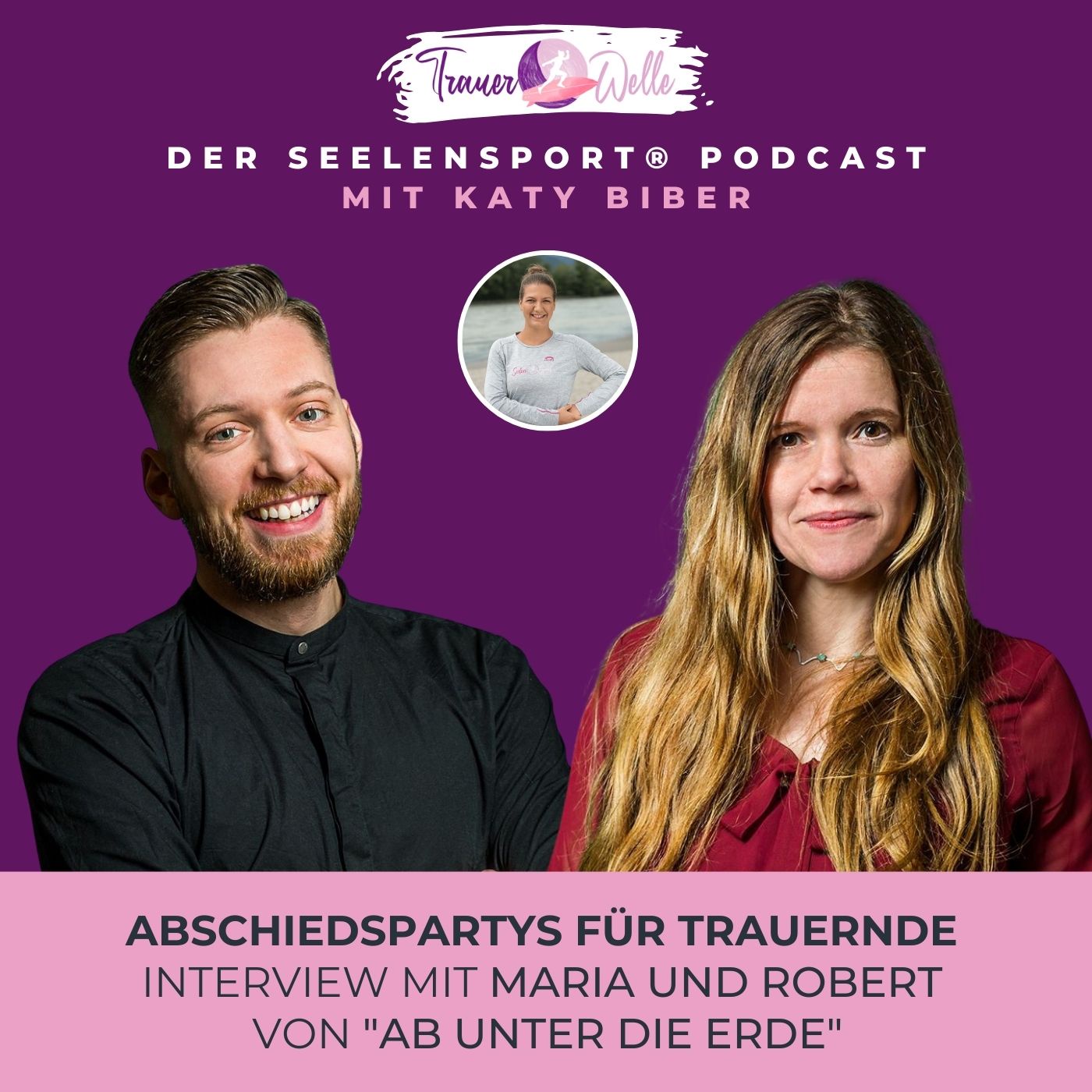 #48 Abschiedspartys für Trauernde - Interview mit Maria und Robert von 
