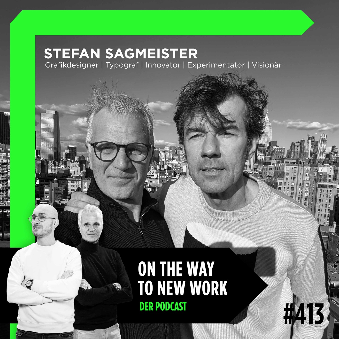 #413 Stefan Sagmeister | Grafikdesigner | Typograf | Innovator | Experimentator | Visionär