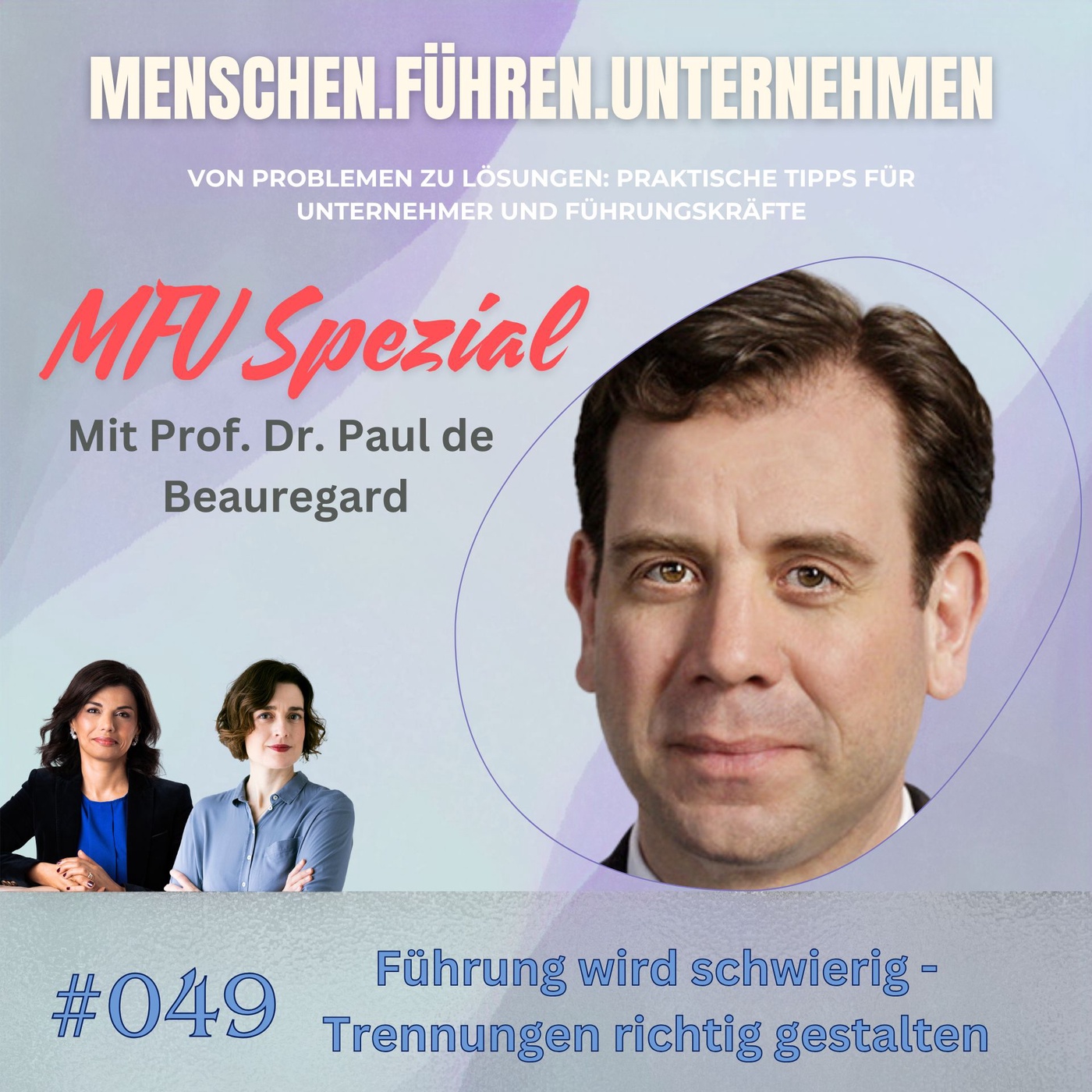 #049 I Wenn Führung schwierig wird - Trennungen richtig gestalten