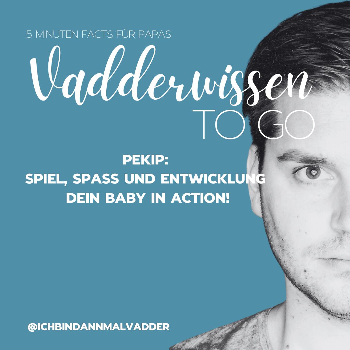 #8 Vadderwissen to go: PEKiP - Spiel, Spaß und Entwicklung