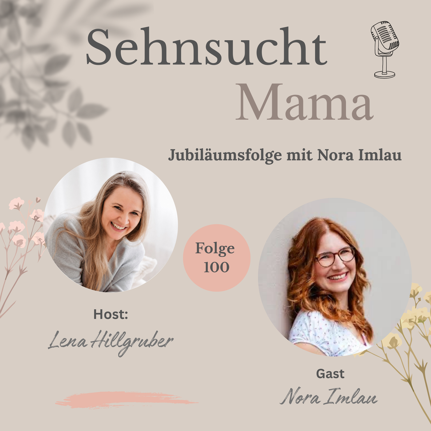 100. Jubiläumsfolge mit Nora Imlau: über Kinderwunsch, Schwangerschaft Ü40 & sichere Bindung