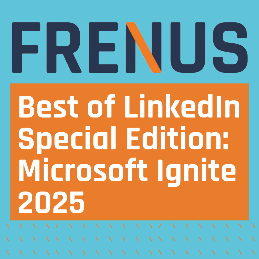 Best of LinkedIn: Microsoft Ignite 2025