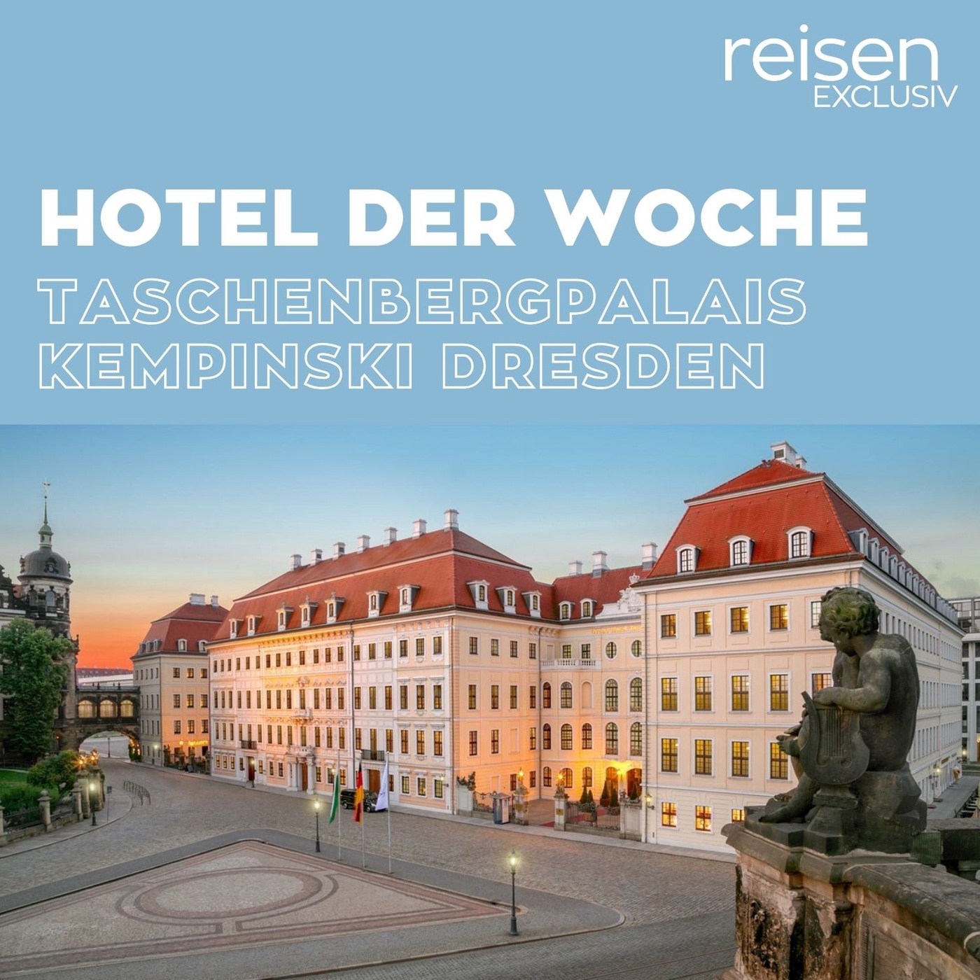 Sachsen: Taschenbergpalais Kempinski Dresden
