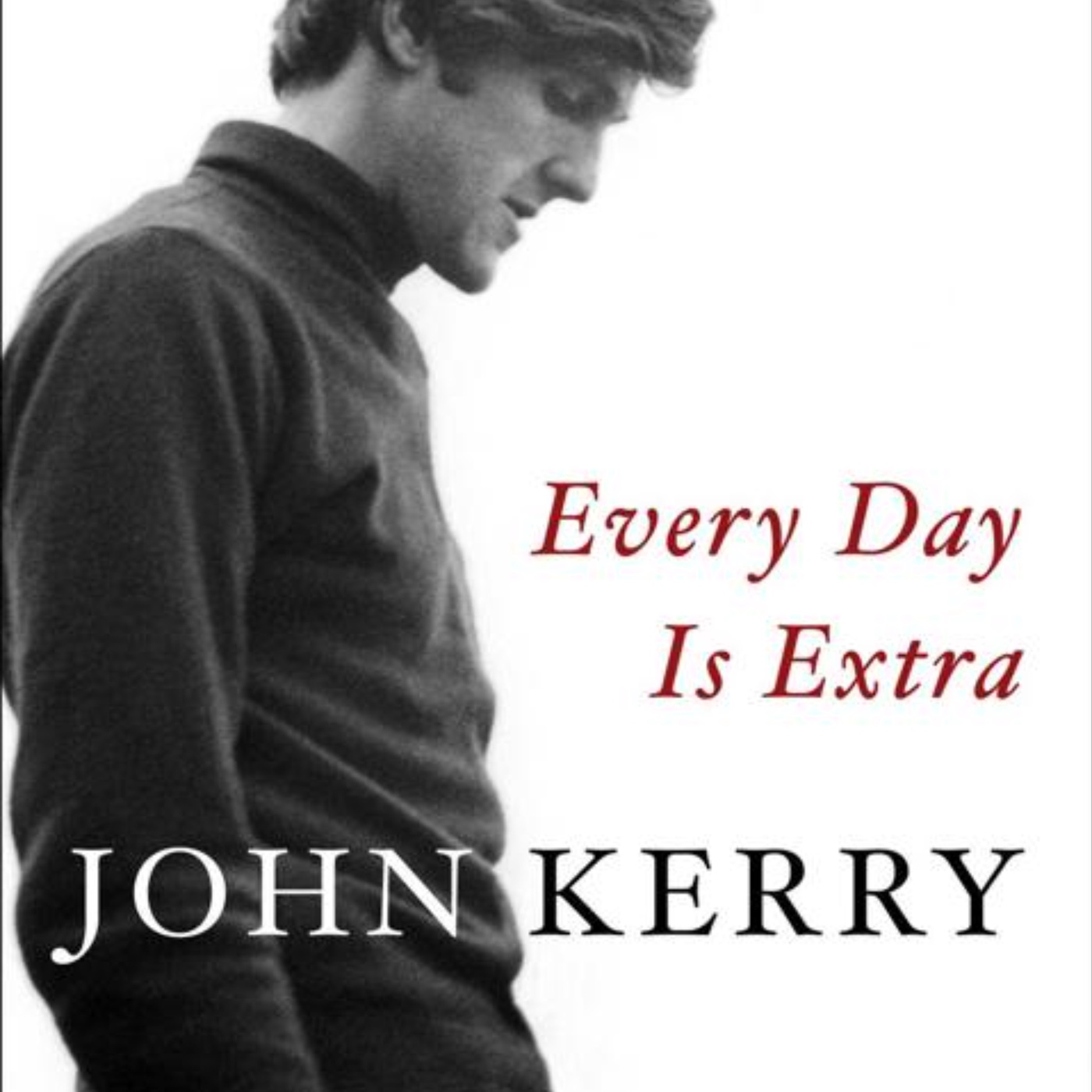 Every Day is Extra: A Compelling Audio Summary of John Kerry’s Memoir