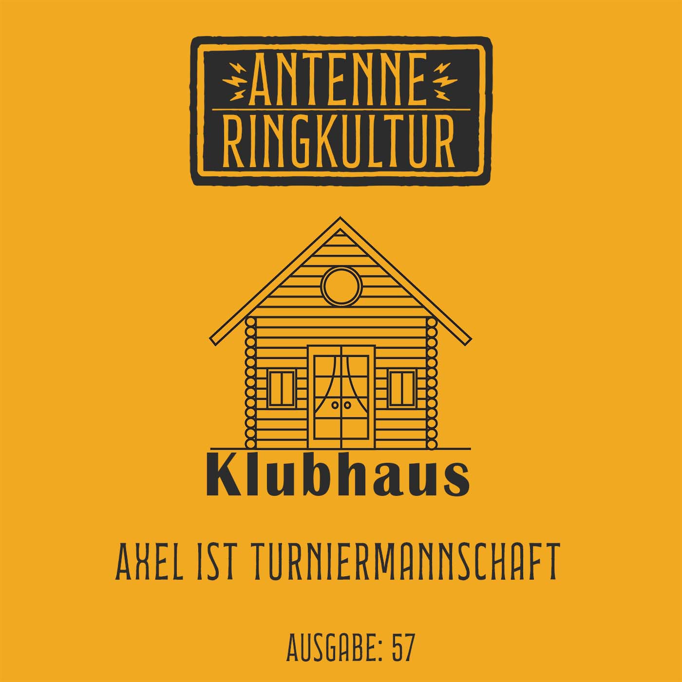 Antenne Ringkultur [Ausgabe 57]: Klubhaus 