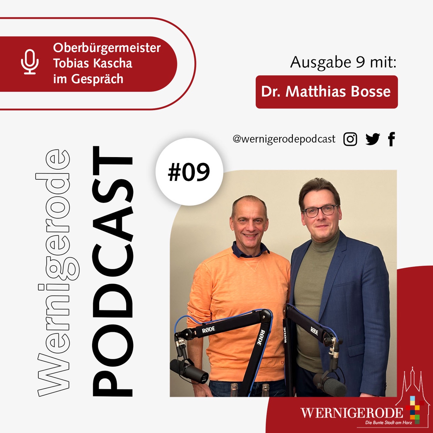 Wernigerode Podcast #9 - Oberbürgermeister Tobias Kascha im Gespräch mit Dr. Matthias Bosse