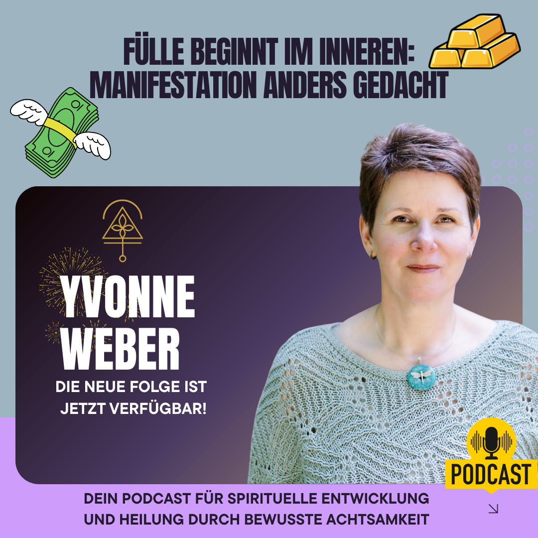 Fülle beginnt im Inneren: Manifestation anders gedacht