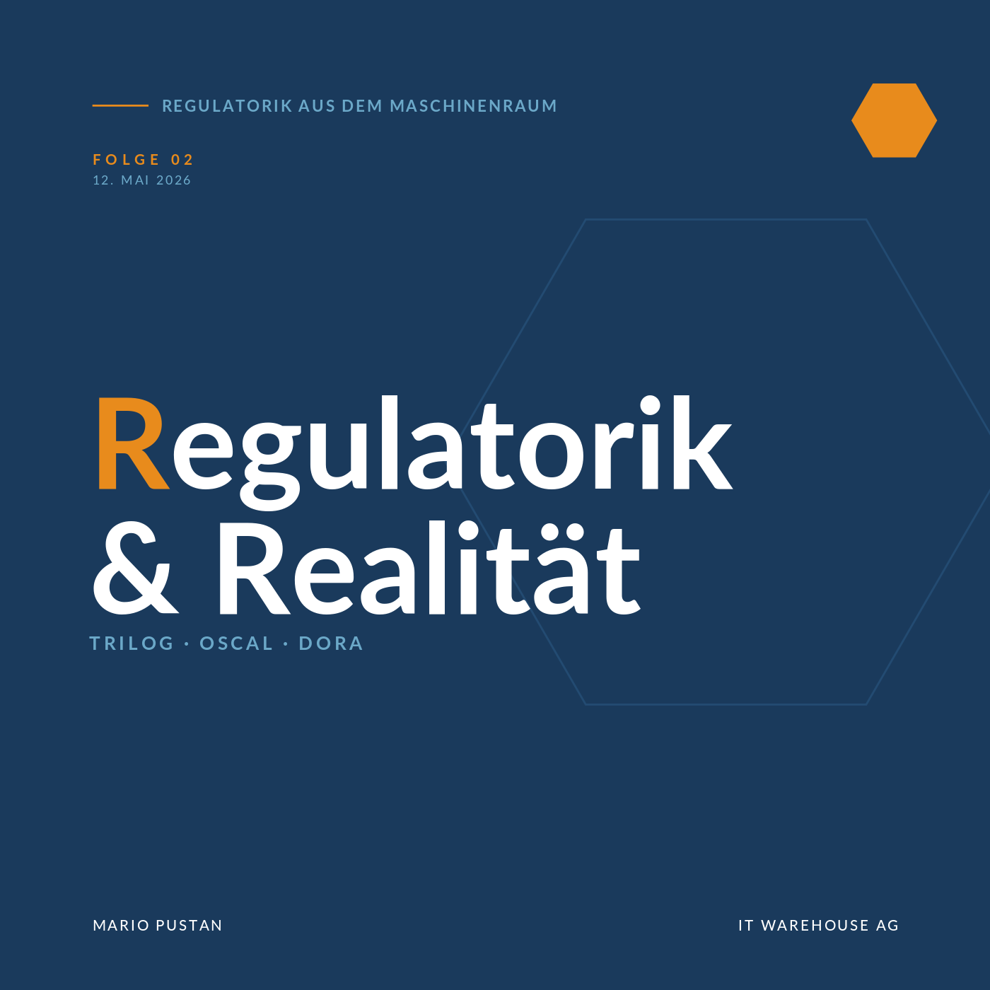 Regulatorik & Realität - Folge 2 Die Trilog-Einigung ist da – Was sich verschoben hat, und was nicht!