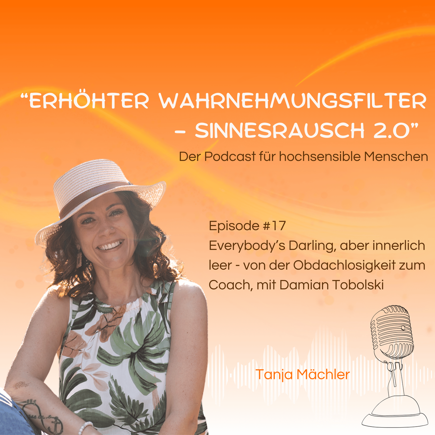 Episode #17 Everybody’s Darling, aber innerlich leer - von der Obdachlosigkeit zum Coach