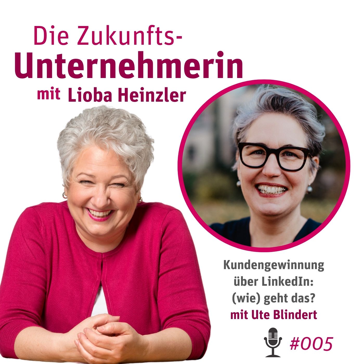 Kundengewinnung  über LinkedIn: (wie) geht das? - mit Ute Blindert