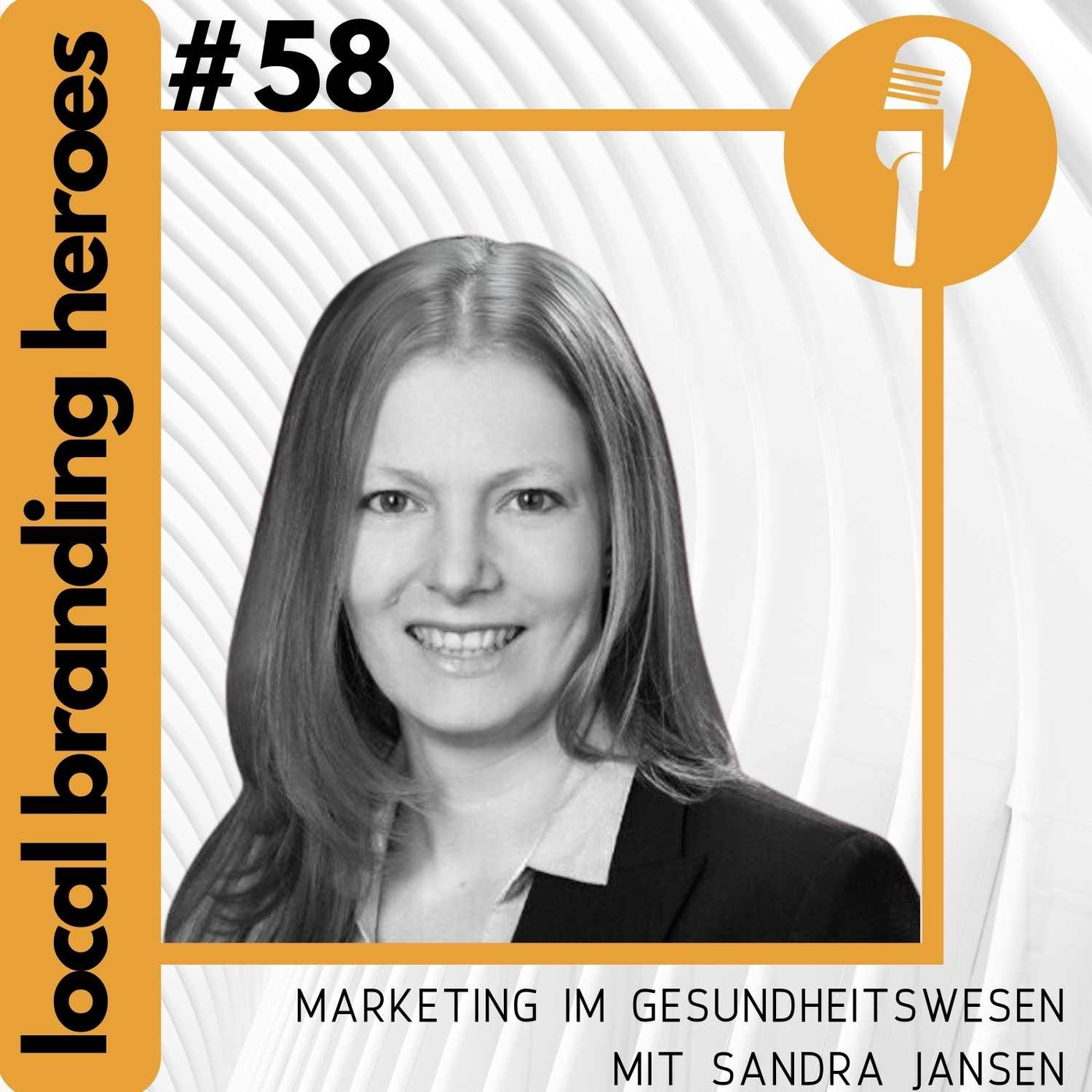 #58 Sandra Jansen, Head of Marketing & Communications, Sanitätshaus Aktuell AG