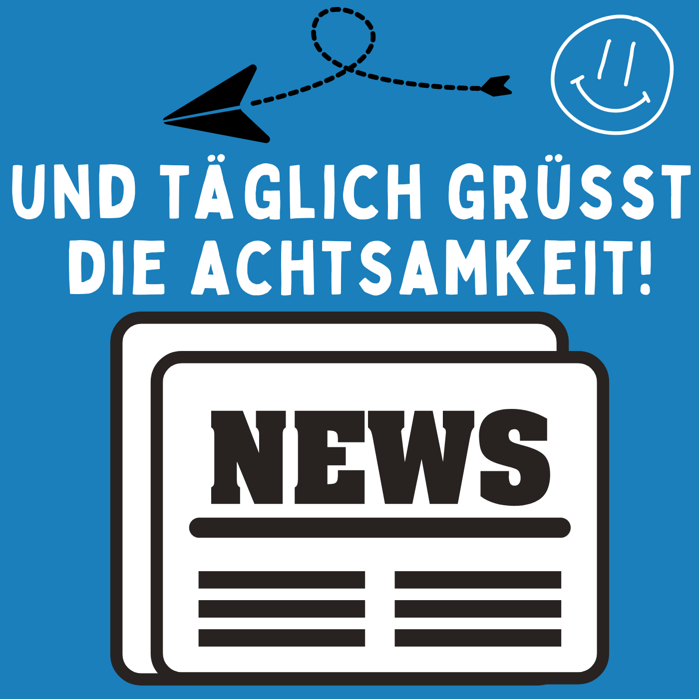 6 Newsletter Und täglich grüßt die Achtsamkeit vom 12. April 2023