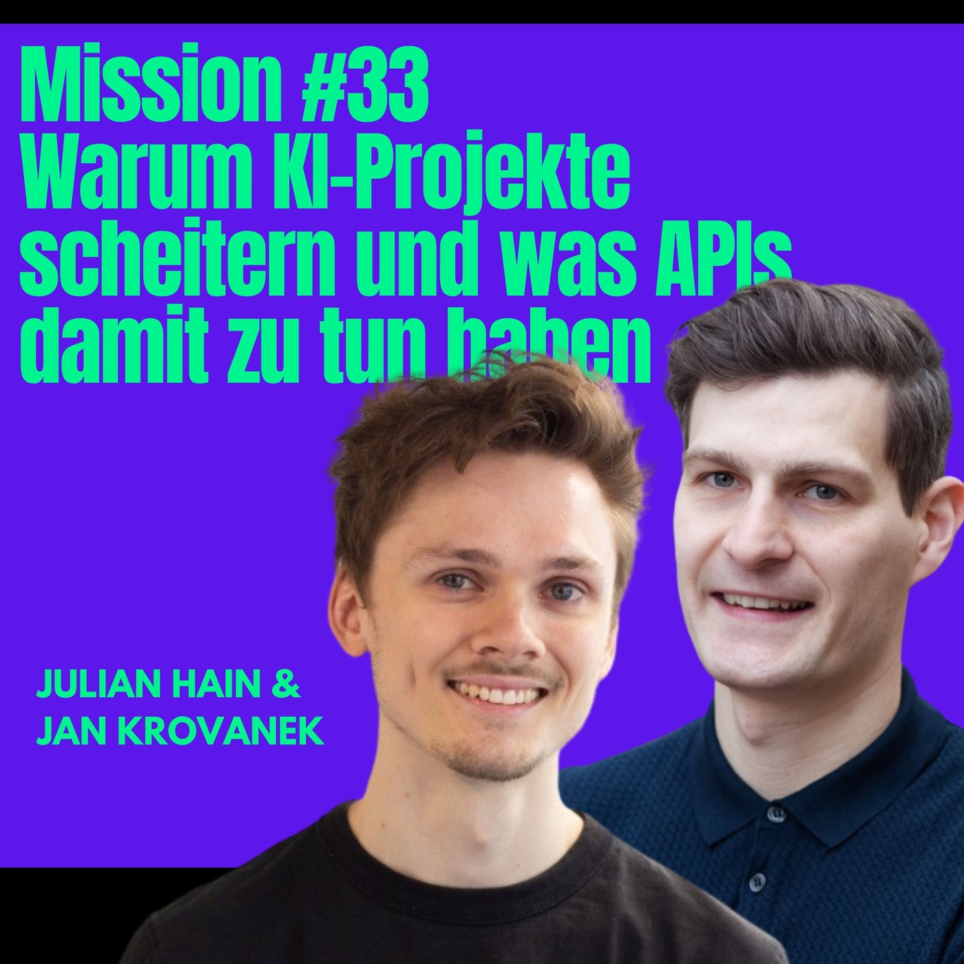 Mission #33: Warum KI-Projekte scheitern und was APIs damit zu tun haben