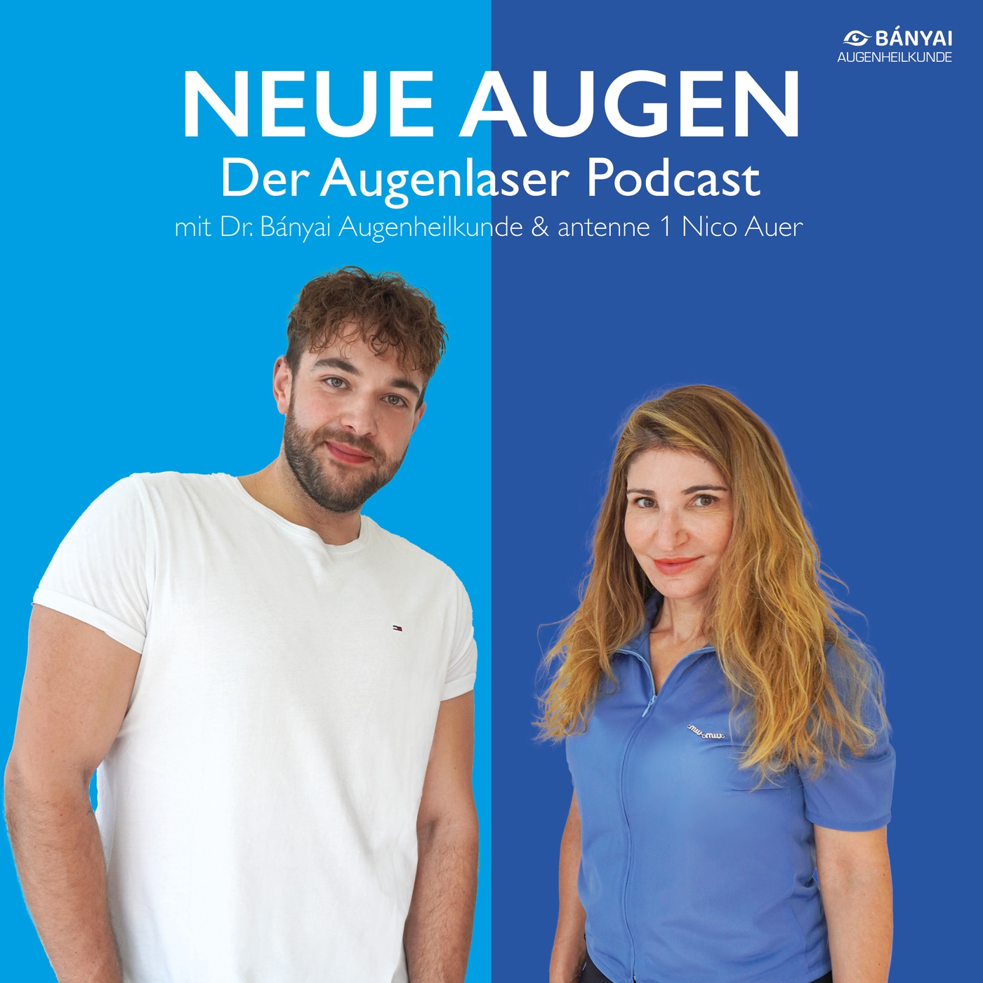 Neue Augen - der Augenlaser Podcast mit Bányai Augenheilkunde & antenne 1 Nico Auer